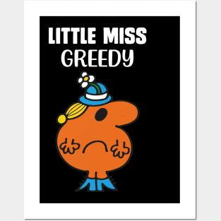 LITTLE MISS GREEDY Posters and Art